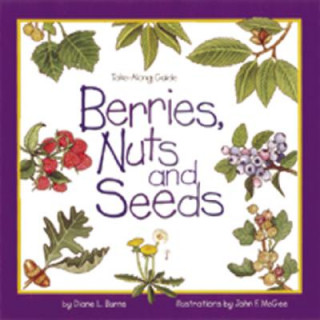 Kniha Berries, Nuts and Seeds Diane Burns