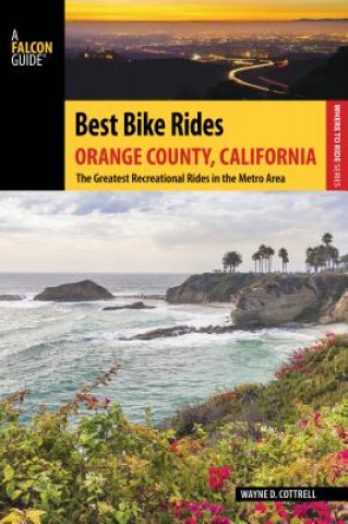 Carte Best Bike Rides Orange County, California Wayne D. Cottrell