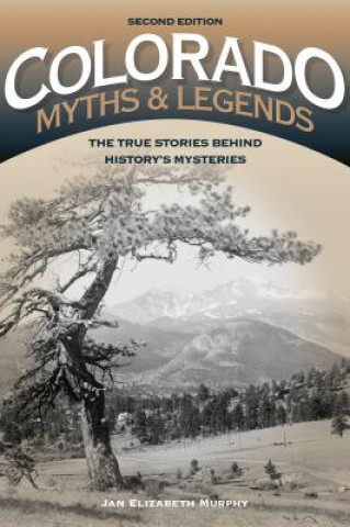 Livre Colorado Myths and Legends Jan Murphy