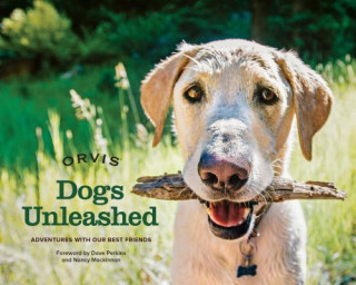 Kniha Dogs Unleashed Orvis