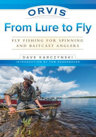 Könyv Orvis From Lure to Fly Dave Karczynski