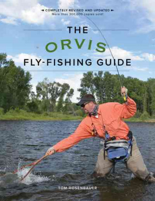 Carte Orvis Fly-Fishing Guide, Revised Tom Rosenbauer