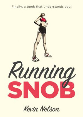 Книга Running Snob Kevin Nelson