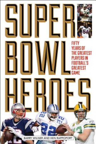 Βιβλίο Super Bowl Heroes Barry Wilner