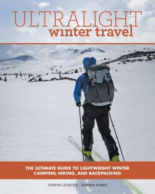 Kniha Ultralight Winter Travel Justin Lichter