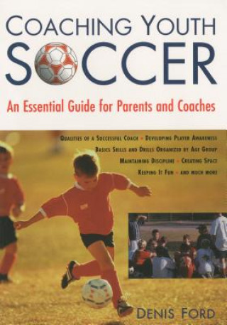 Книга Coaching Youth Soccer Denis Ford