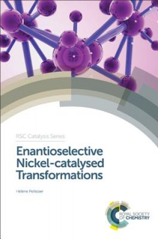 Książka Enantioselective Nickel-catalysed Transformations Helene Pellissier