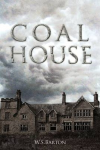 Книга Coal House W. S. Barton