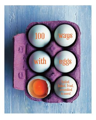 Kniha 100 Ways with Eggs Ryland Peters &. Small