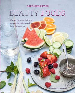 Kniha Beauty Foods Caroline Artiss