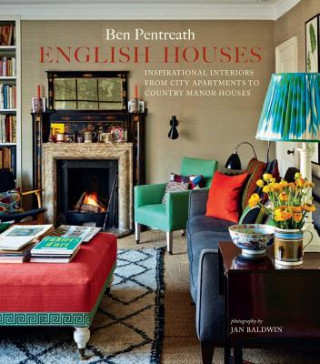 Книга English Houses Ben Pentreath