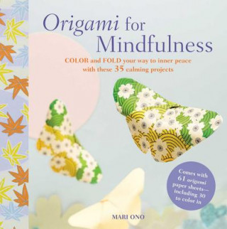 Kniha Origami for Mindfulness Mari Ono