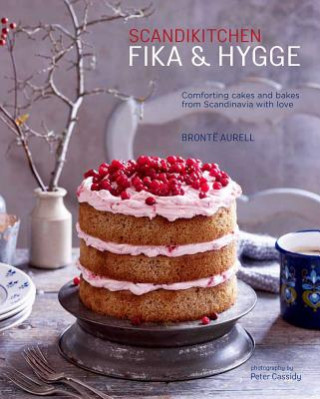 Könyv ScandiKitchen: Fika and Hygge Bronte Aurell