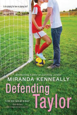 Libro Defending Taylor Miranda Kenneally