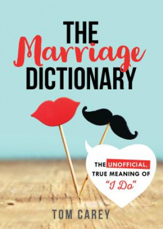 Carte The Marriage Dictionary Tom Carey