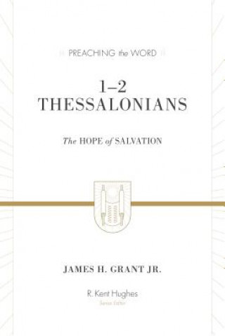 Carte 1-2 Thessalonians James H. Grant