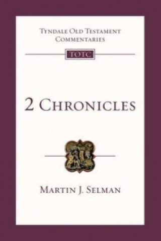 Kniha 2 Chronicles Martin J. Selman