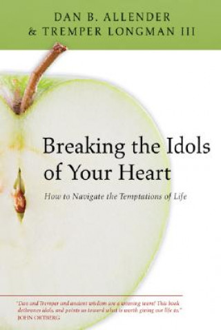 Libro Breaking the Idols of Your Heart Allender