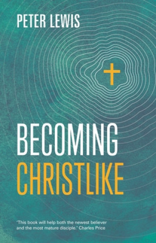 Book Becoming Christlike LEWIS  PETER