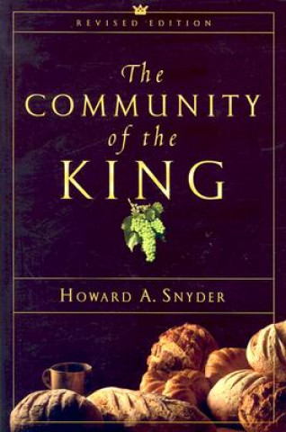 Kniha Community of the King Howard A Snyder