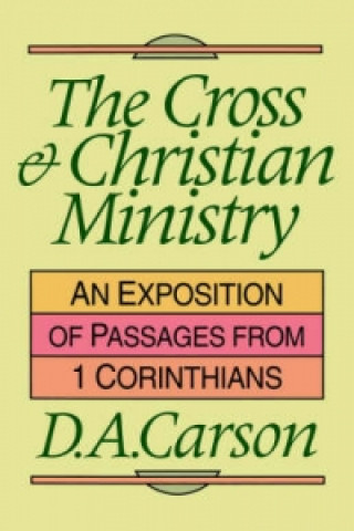 Carte Cross and Christian ministry D.A. Carson