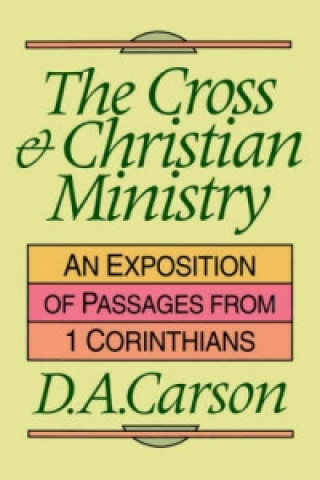 Kniha Cross and Christian ministry D.A. Carson