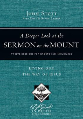 Livre Deeper Look at the Sermon on the Mount - Living Out the Way of Jesus John Stott