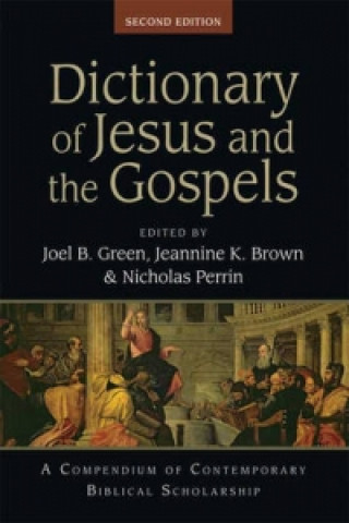 Kniha Dictionary of Jesus and the Gospels J B Green