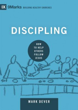 Carte Discipling Mark Dever