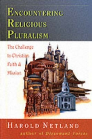 Könyv Encountering religious pluralism Harold A. Netland