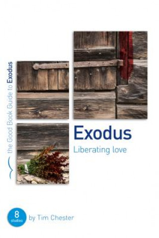 Книга Exodus: Liberating Love Tim Chester