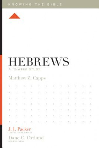 Knjiga Hebrews Matthew Z. Capps