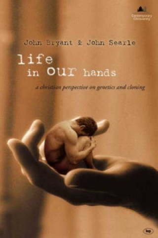 Kniha Life in Our Hands John Bryant
