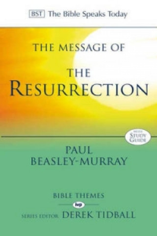Könyv Message of the Resurrection Paul Beasley-Murray