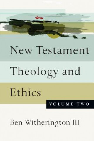 Książka New Testament Theology and Ethics Witherington