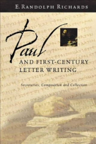 Buch Paul and First-Century Letter Writing E.Randolph Richards