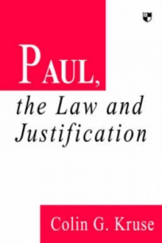 Livre Paul law and justification Colin G. Kruse