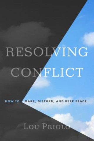 Kniha Resolving Conflict Lou Priolo