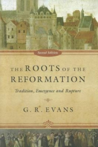 Kniha Roots of the Reformation Evans
