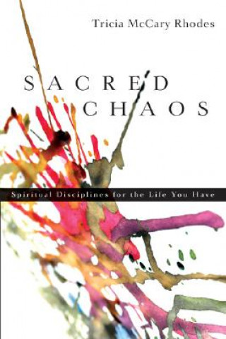 Knjiga Sacred Chaos: Tricia McCary Rhodes