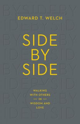 Книга Side by Side Edward T. Welch
