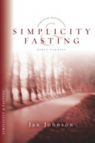 Knjiga Simplicity and Fasting Jan Johnson