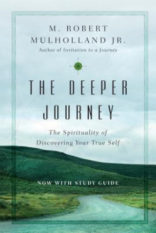 Libro Deeper Journey - The Spirituality of Discovering Your True Self Mulholland