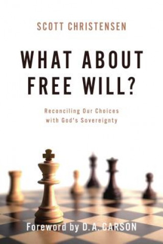 Buch What about Free Will? Scott Christensen