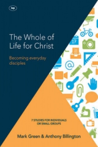 Kniha Whole of Life for Christ Antony Billington