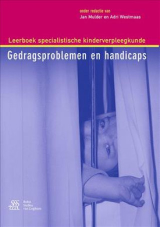Carte Leerboek specialistische kinderverpleegkunde - Gedragsproblemen en handicaps Jan Mulder
