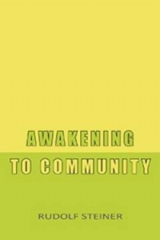 Książka Awakening to Community Rudolf Steiner