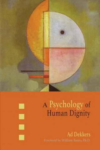 Kniha Psychology of Human Dignity Ad Dekkers