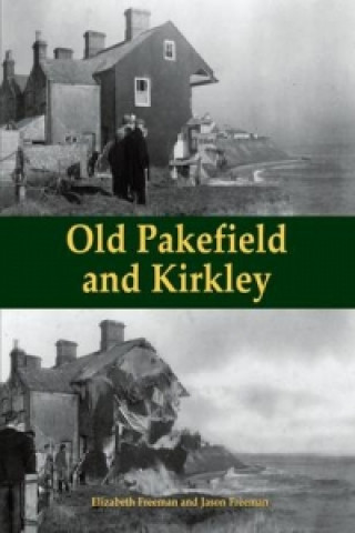 Boek Old Pakefield and Kirkley Elizabeth Freeman