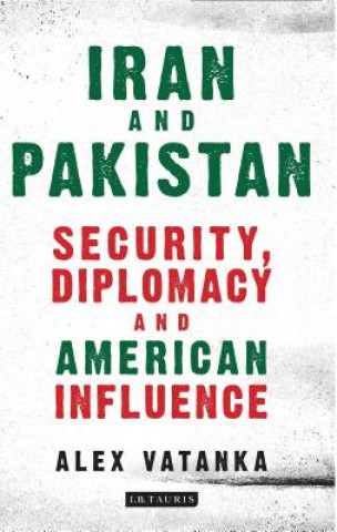 Libro Iran and Pakistan Alex Vatanka